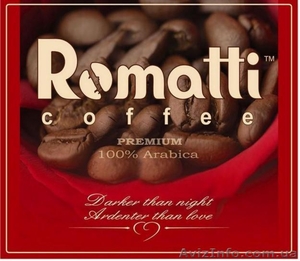 ТМ «Romatti»-широкий выбор кофе в зернах и молотого кофе, более 40 наименований. - <ro>Изображение</ro><ru>Изображение</ru> #1, <ru>Объявление</ru> #775105